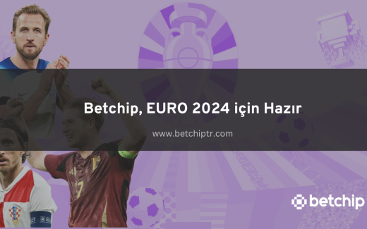 Betchip, EURO 2024 için Hazır